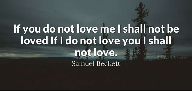 Samuel Beckett love quote